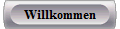 Willkommen